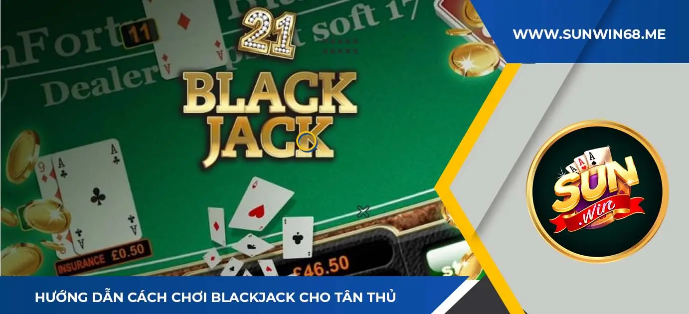 một số phương pháp chơi blackjack hiệu quả