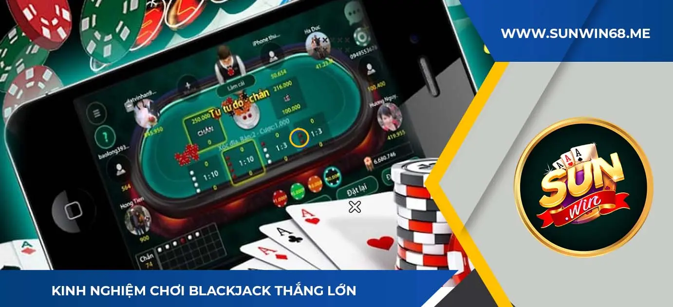 phương pháp chơi blackjack chốt lãi 2024