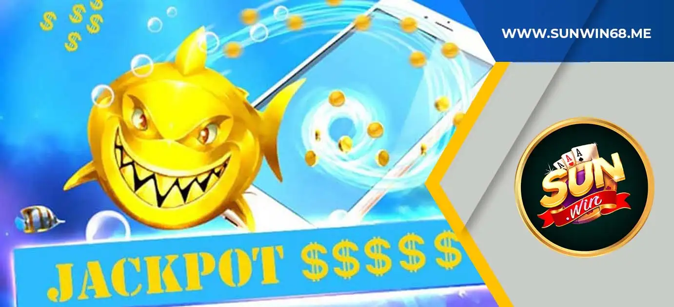 Bí quyết chơi Bắn Cá Jackpot thắng lớn