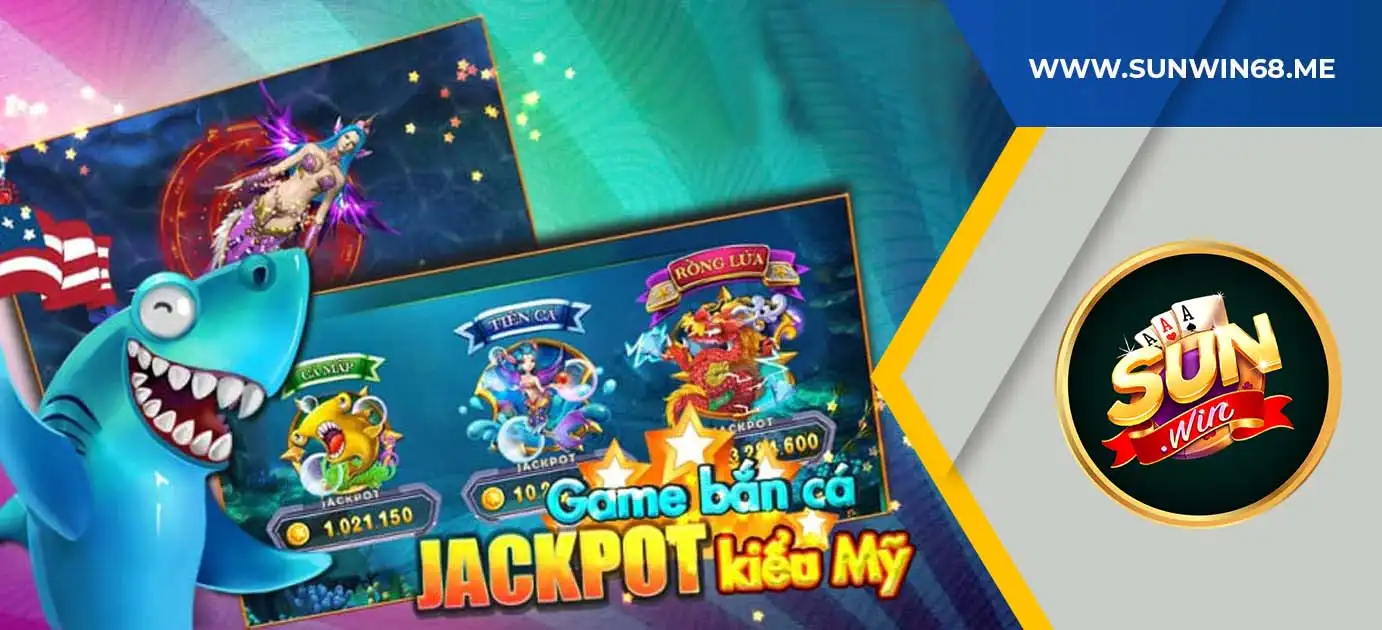 Bắn cá Jackpot là game gì